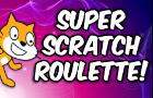 Super Scratch Roulette!