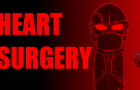 Madness Heart Surgery