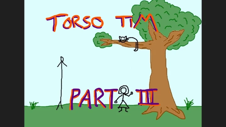 The Adventures of Torso Tim: Ep 3