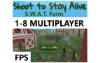 Shoot to Stay Alive: SWAT Farm