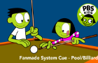 PBS Kids System Cue - Pool/Billiards (fanmade)