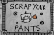 Scrap Your Pants