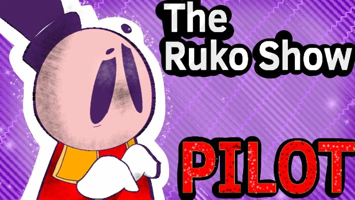 The Ruko Show - Pilot (PART 1)