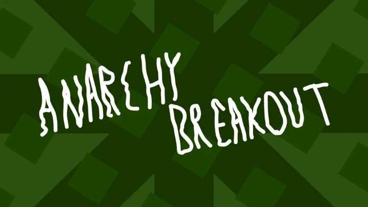 ▤▤ anarchy breakout ▤▤