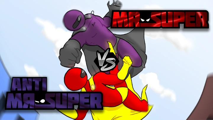 Mr Super vs Anti Mr Super