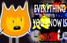 Everything You Know is Wrong (BFB)