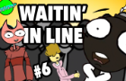 ODDLAND - ( Episode 6 ) Waitin&#039; in line