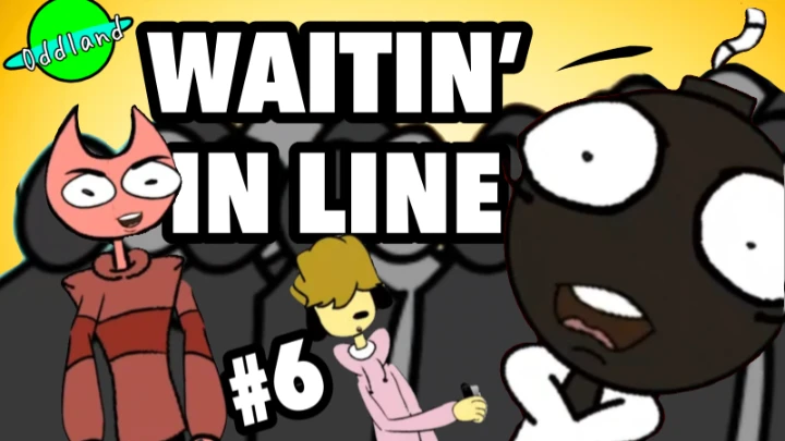 ODDLAND - ( Episode 6 ) Waitin' in line