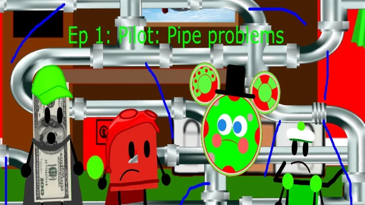 Money Team Toons S1E1: Pipe Problems