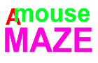 A Mouse Maze