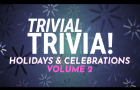 Trivial Trivia: Holidays and Celebrations Vol. 2