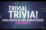 Trivial Trivia: Holidays and Celebrations Vol. 2