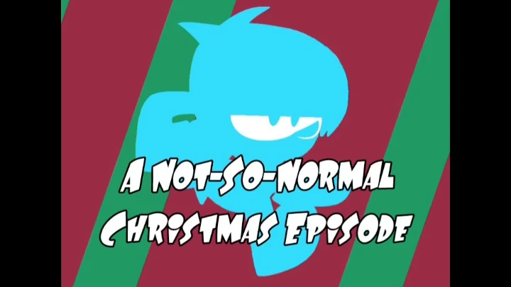 S1 Ep.10 (A Not-So-Normal Christmas Episode)