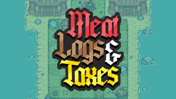 Meat, Logs, & Taxes