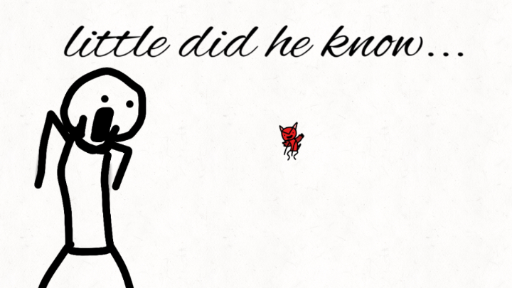 The devil stole my…