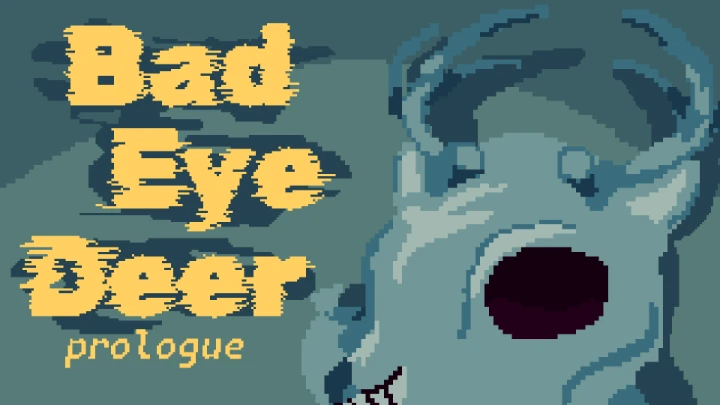 Bad Eye Deer: Prologue