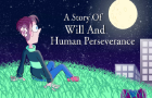 A Story Of Will And Human Perseverance