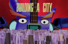 Building a city - Build the universe