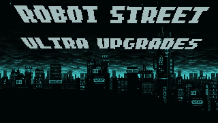 Robot Street Ultra Upgrades