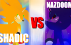 SHADIC VS NAZDOOM PT1