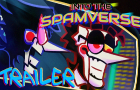 Into the Spamverse Episode 1 TRAILER