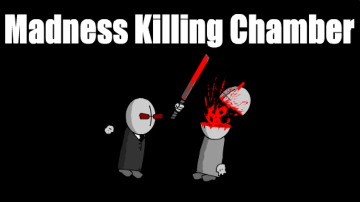 Madness Killing Chamber