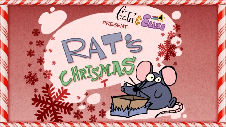 Rat's Christmas (Goth and Ellie SHORT FILM)