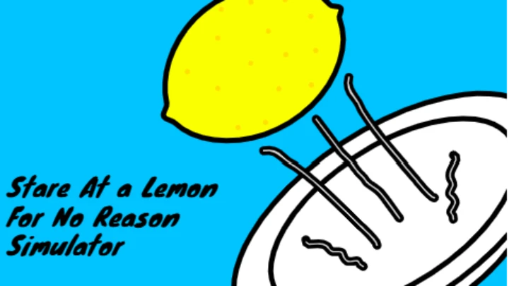 Stare At a Lemon For No Purpose Simulator V1.1