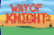 Way of Knight 2: Recaptured