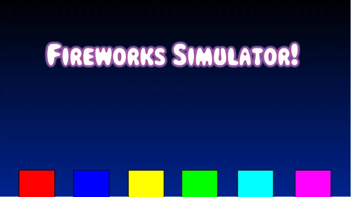 Fireworks Simulator