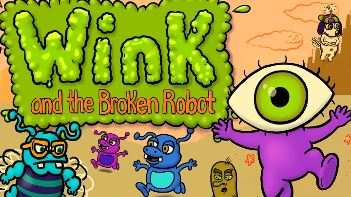 Wink & the Broken Robot: Beta 6