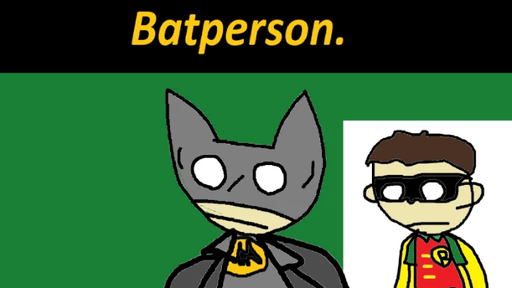 Batperson.