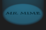 Mr. Mime intro (Mr. Bean parody)