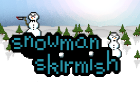 Snowman Skirmish