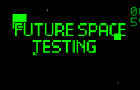 Future Space Testing