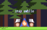 stay awhile...