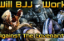 Will BJJ work against The Covenant?