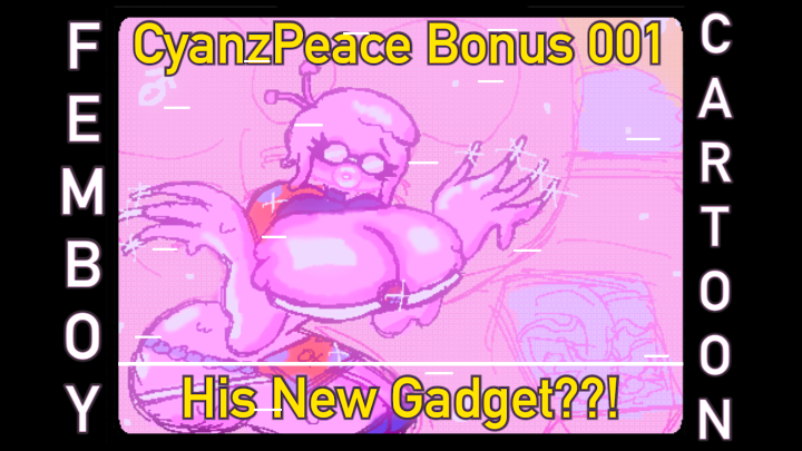 [ Femboy Cartoon ] His New Gadget??! CyanzPeace Cartoon Bonus 001