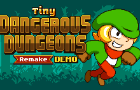 Tiny Dangerous Dungeons Remake DEMO