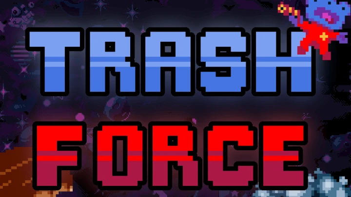 Trash Force Demo