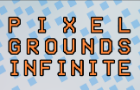 PixelGrounds: Infinite