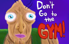 Jim at the Gym