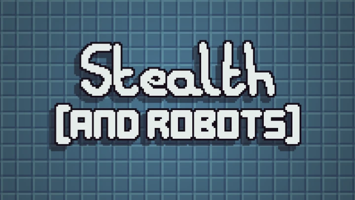 Stealth [and Robots]