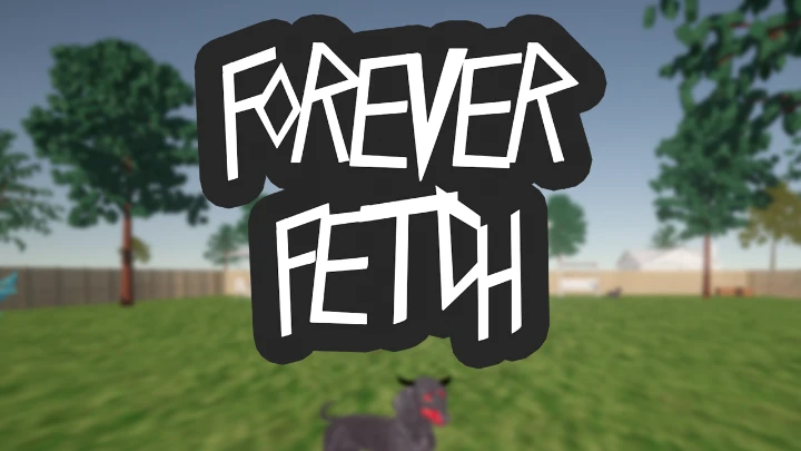 Forever Fetch