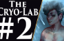 The Cryo-Lab: The Prophecy