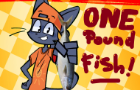 one pound fish animation meme