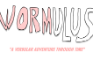 Wormulus: A Verbular Adventure Through Time