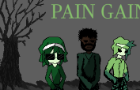 PAIN GAIN: Gaining the Pain