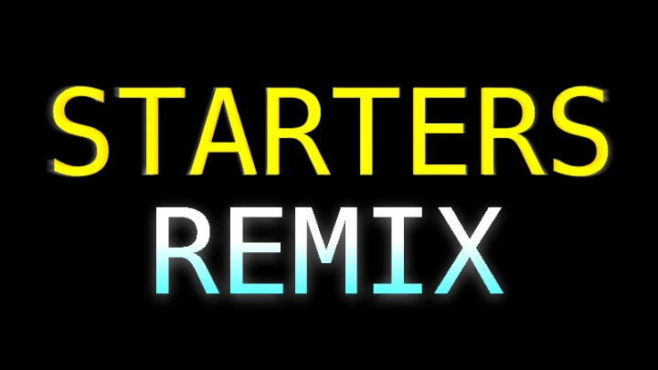 Starters Remix Intro