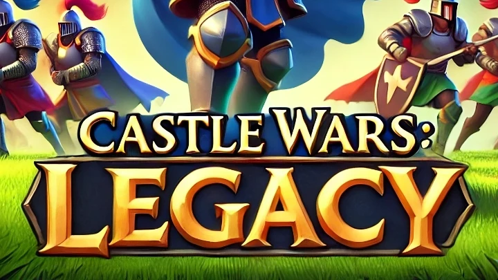 Castle Wars: Legacy